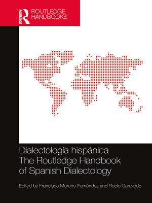 cover image of Dialectología hispánica / The Routledge Handbook of Spanish Dialectology